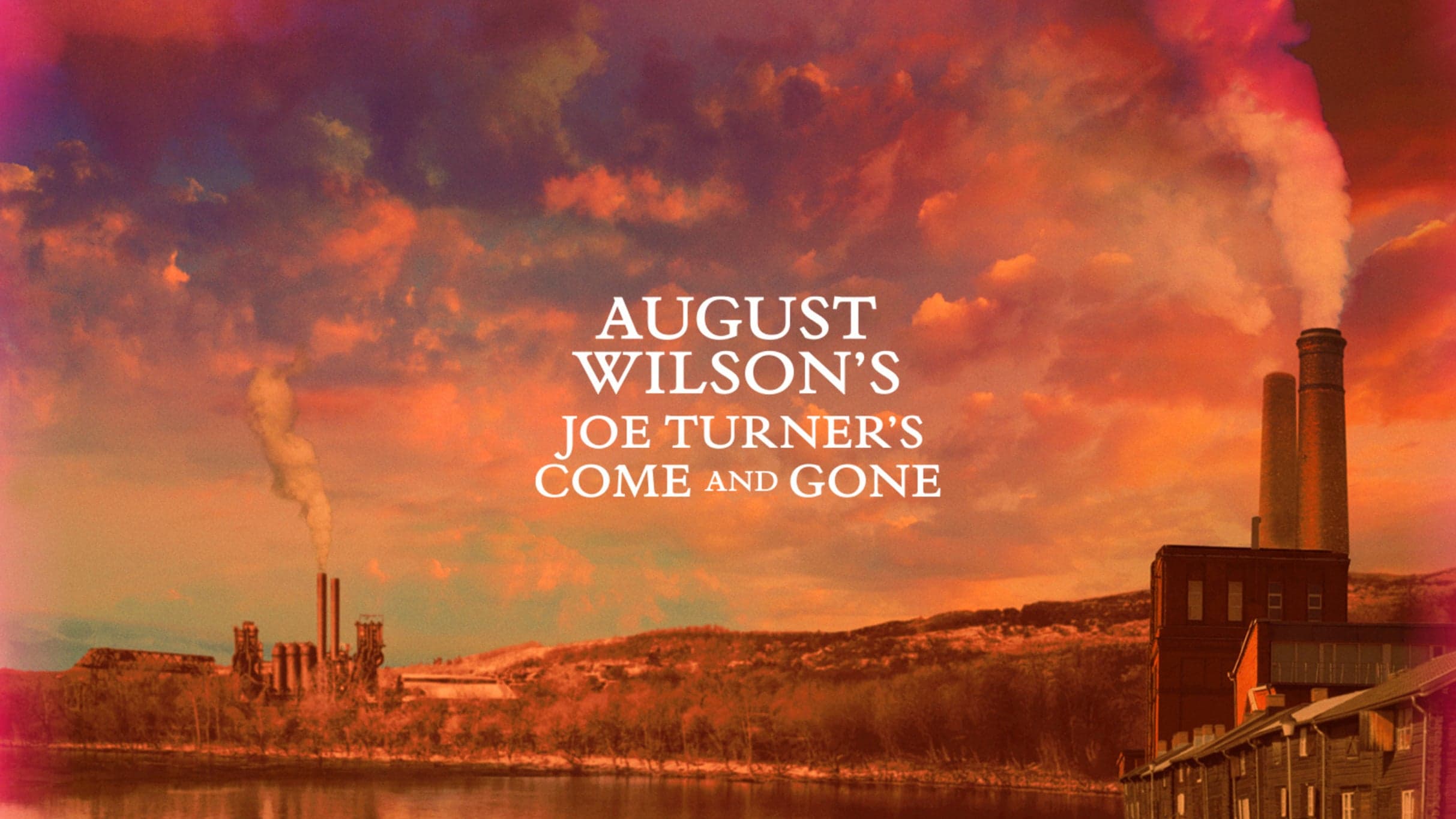 Joe Turner's Come and Gone