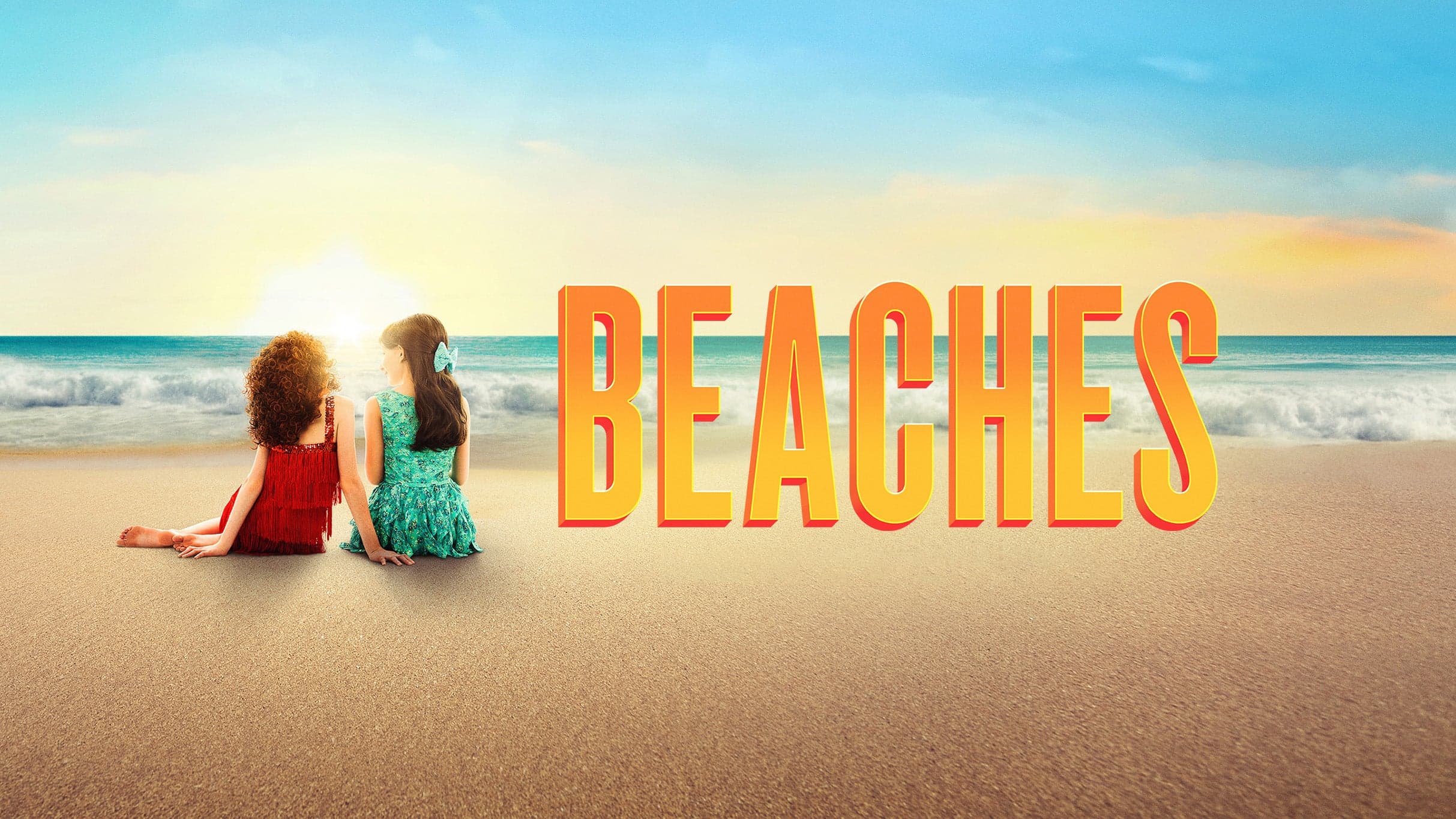 Beaches, A New Musical