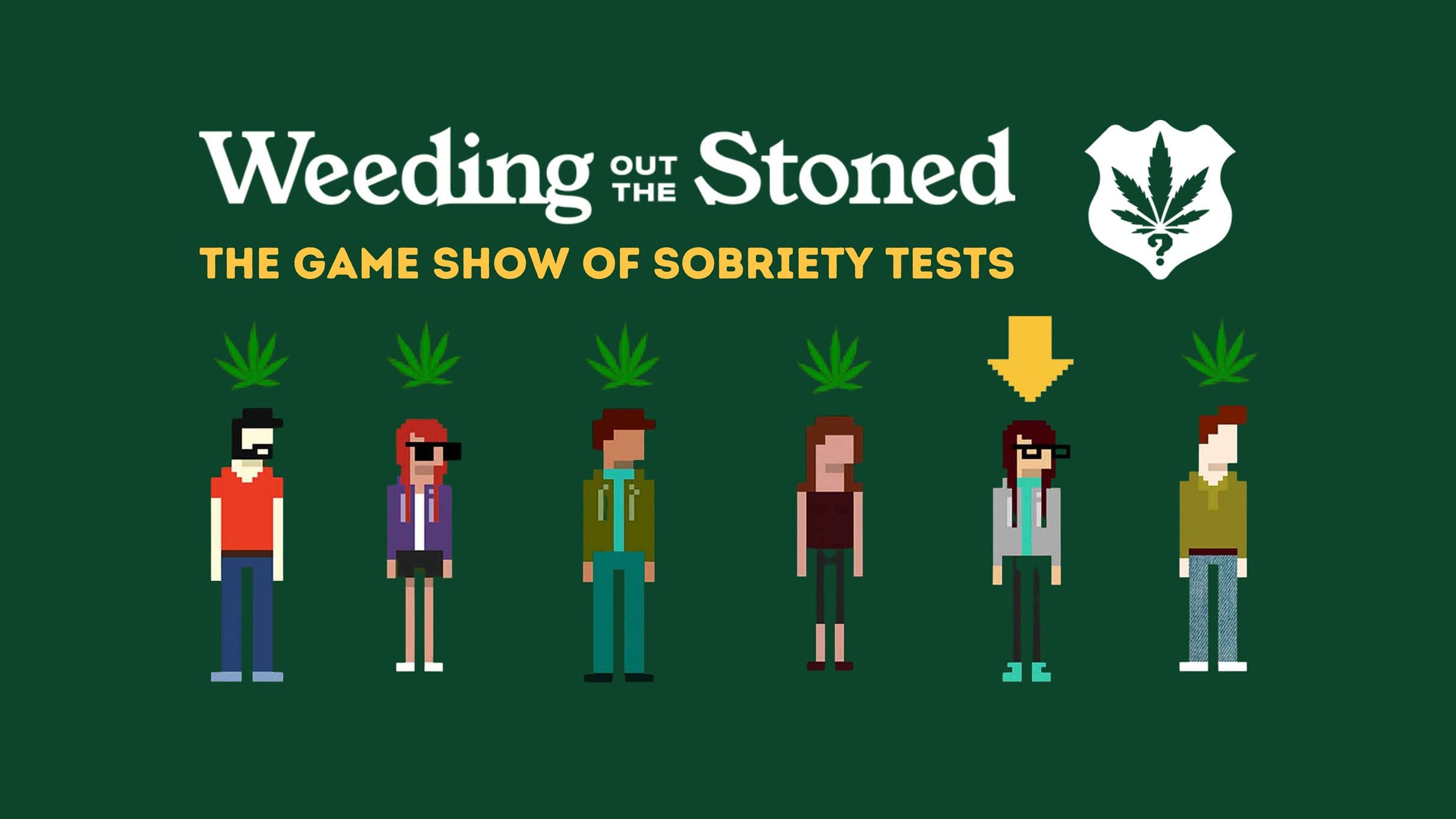 Weeding Out The Stoned - The Game Show of Sobriety Tests