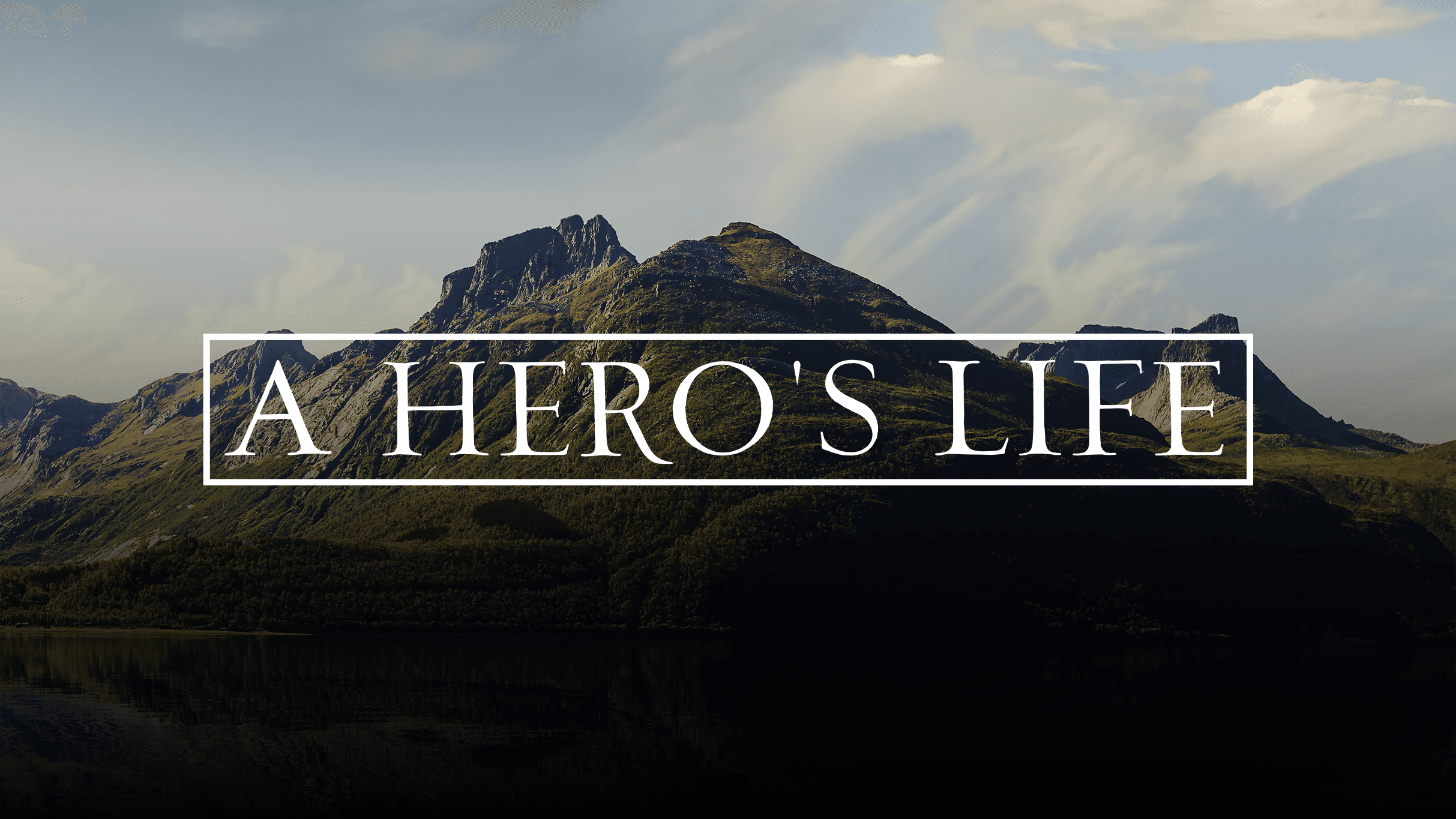 A Hero's Life