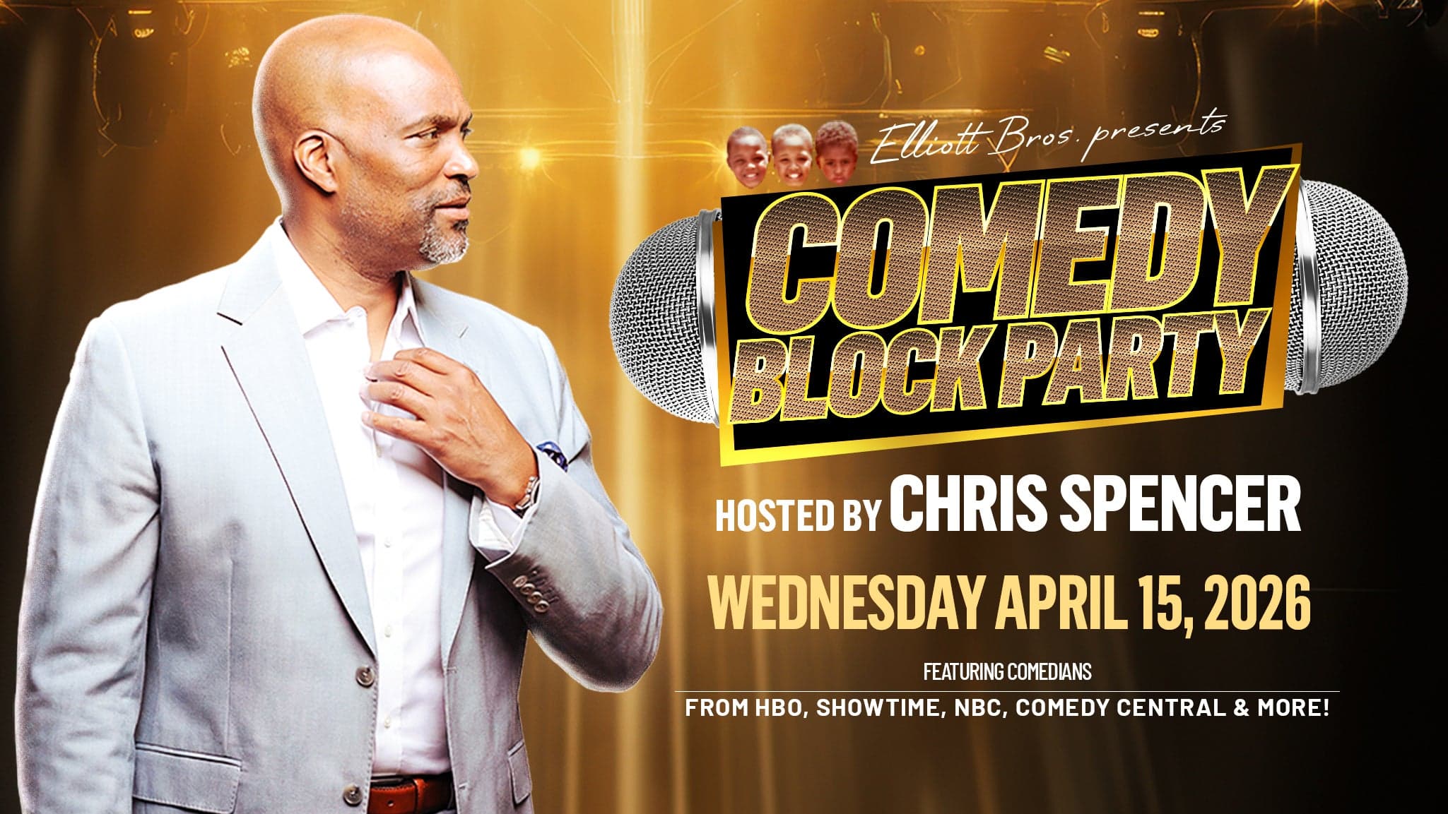 Elliott Brothers Present COMEDY BLOCK PARTY Hosted by Chris Spencer