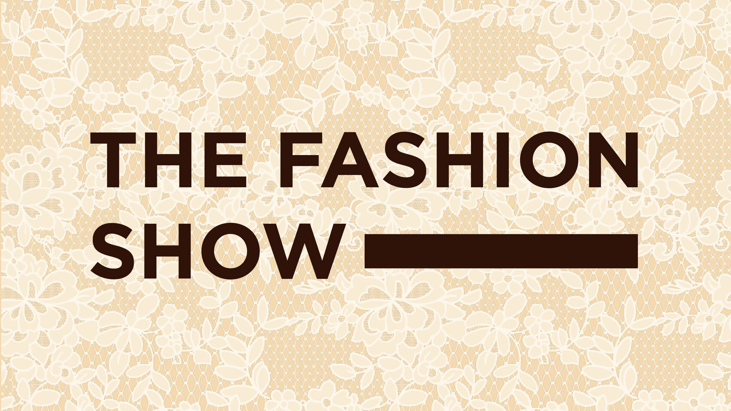 The Fashion Show