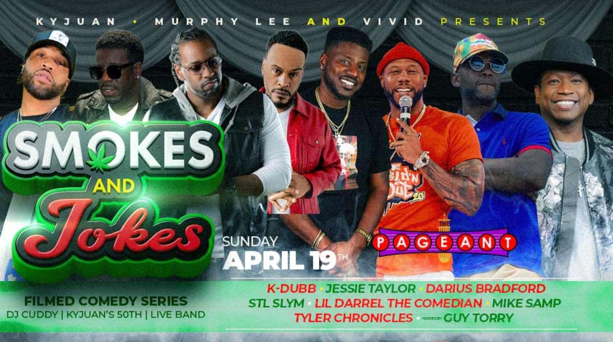 Murphy Lee & Kyjuan present Smokes & Jokes 420 Eve